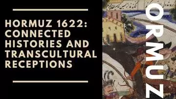 Conference poster, Hormuz 1622: Connected Histories and Transcultural Receptions